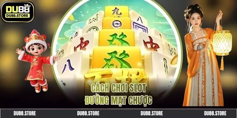 Quy định trong game Đường Mạt Chược 