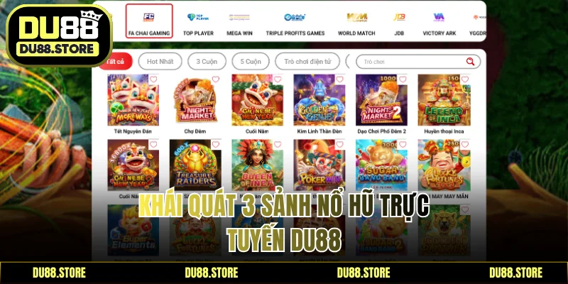 Khái quát 3 sảnh nổ hũ trực tuyến DU88